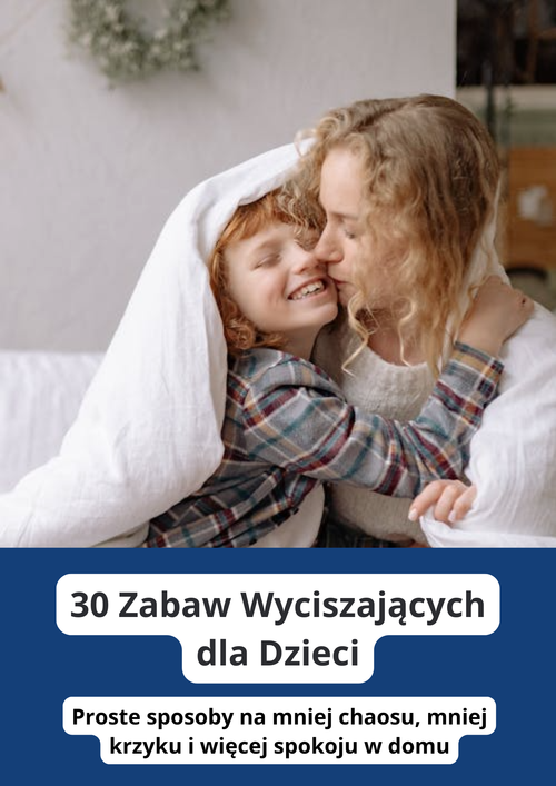30 Zabaw Wyciszających dla Dzieci